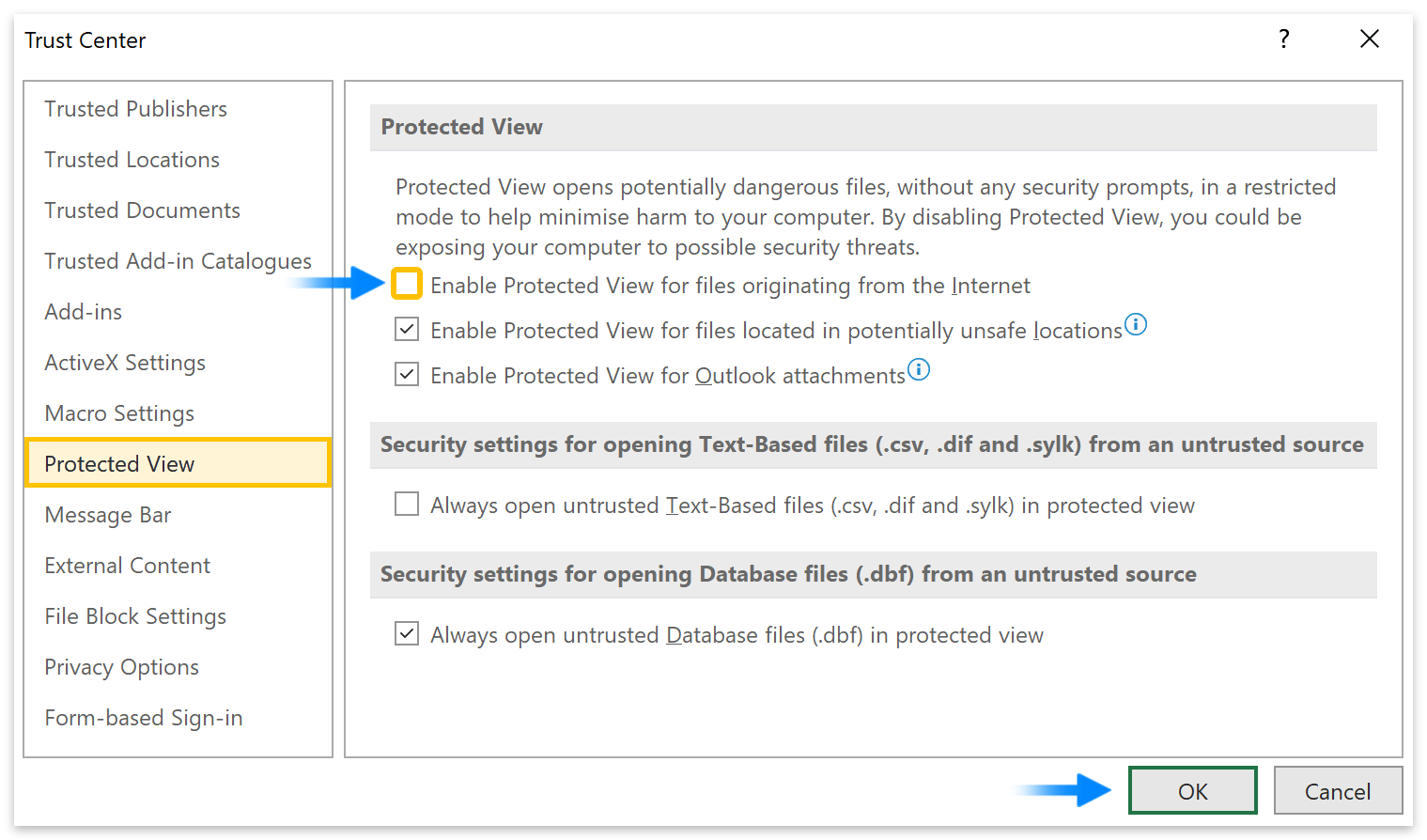 Protected View > Enable Protected View for files originating from the internet > OK.