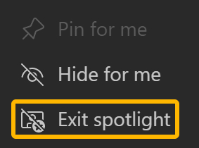 Right-click > Exit spotlight.