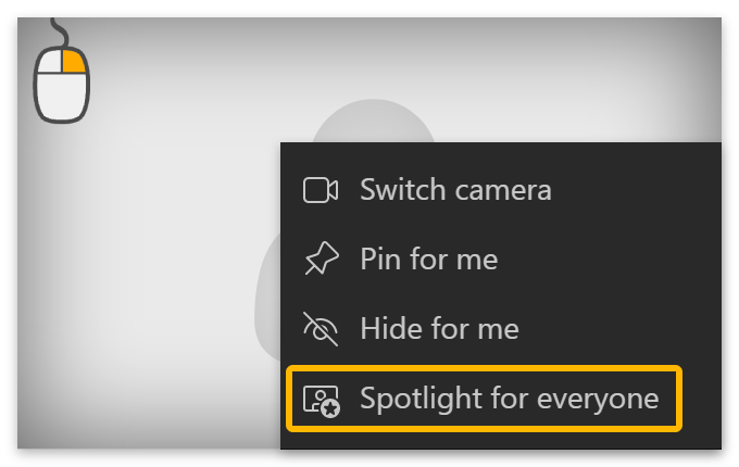 Right-click > Spotlight for everyone.