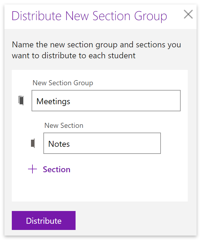 Add group name > Add section name> Distribute.