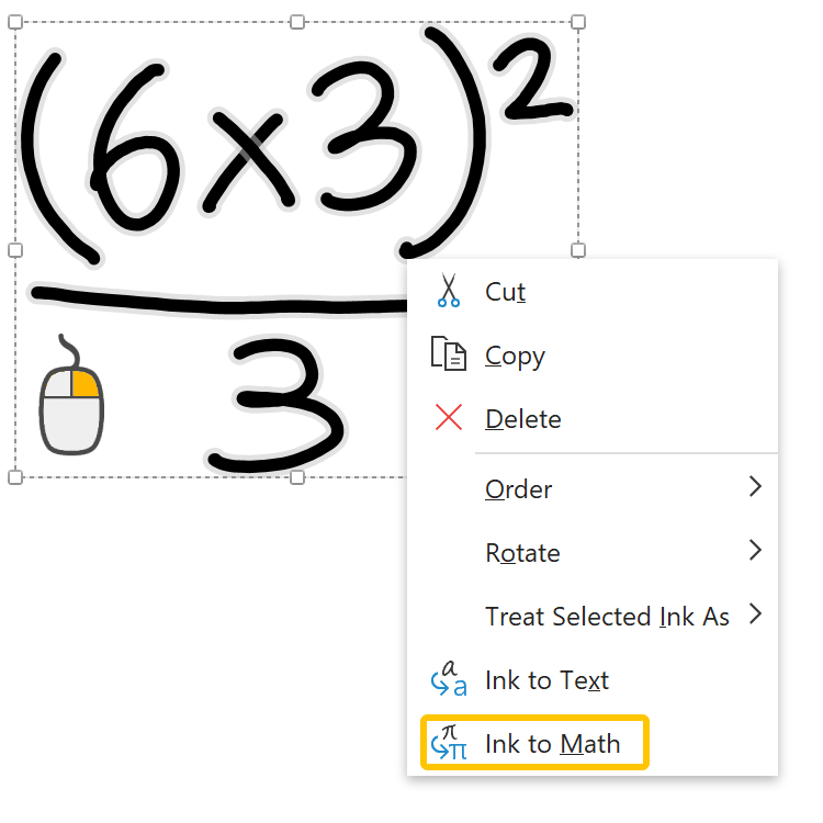 Select the writing > Right-click the writing > Select Ink to Math.